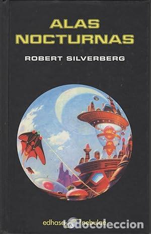 Libros: ALAS NOCTURNAS - Silverberg,Robert - Foto 1