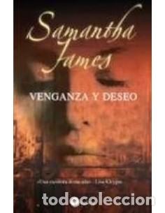 Libros: VENGANZA Y DESEO 1&ordf;Edici&oacute;n - James,Samantha - Foto 1
