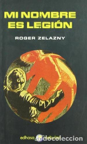 Libros: MI NOMBRE ES LEGI&Oacute;N - Zelazny,Roger - Foto 1