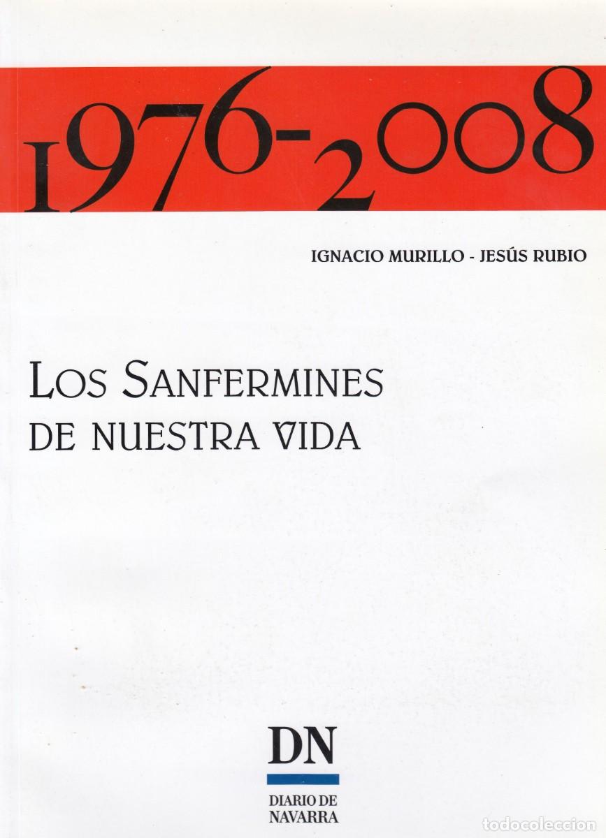 Libros: 1976-2008. LOS SANFERMINES DE NUESTRA VIDA. ADC - Foto 1