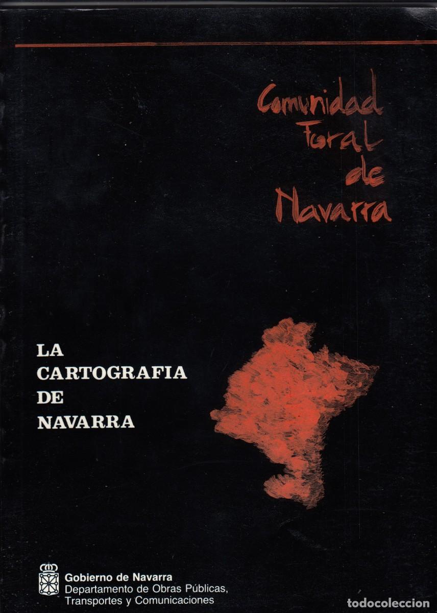 Libros: LA CARTOGRAF&Iacute;A DE NAVARRA. ADC - Foto 1