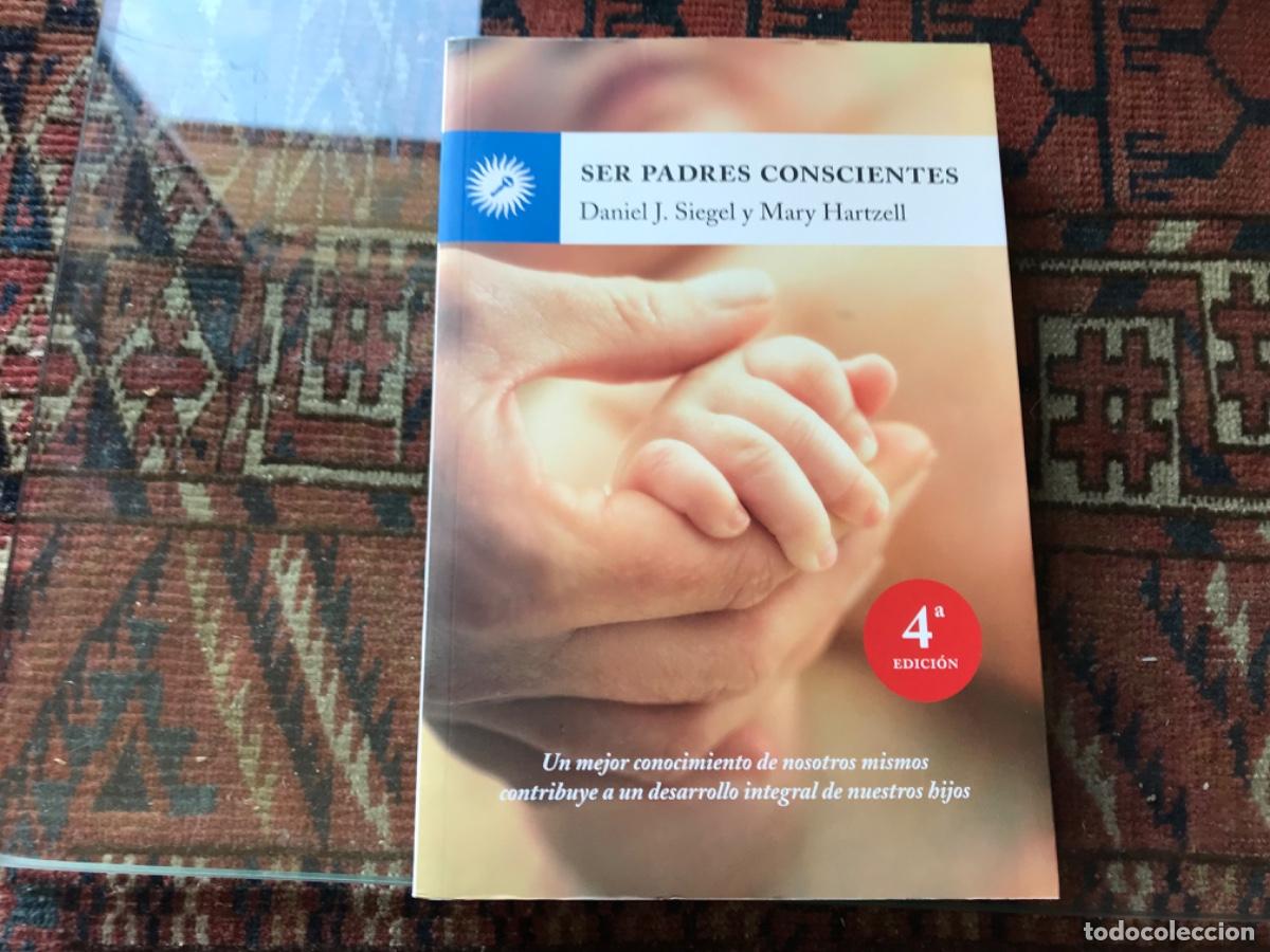 Libros: Ser padres conscientes. Daniel J. Siegel y Mary Hartzell - Foto 1