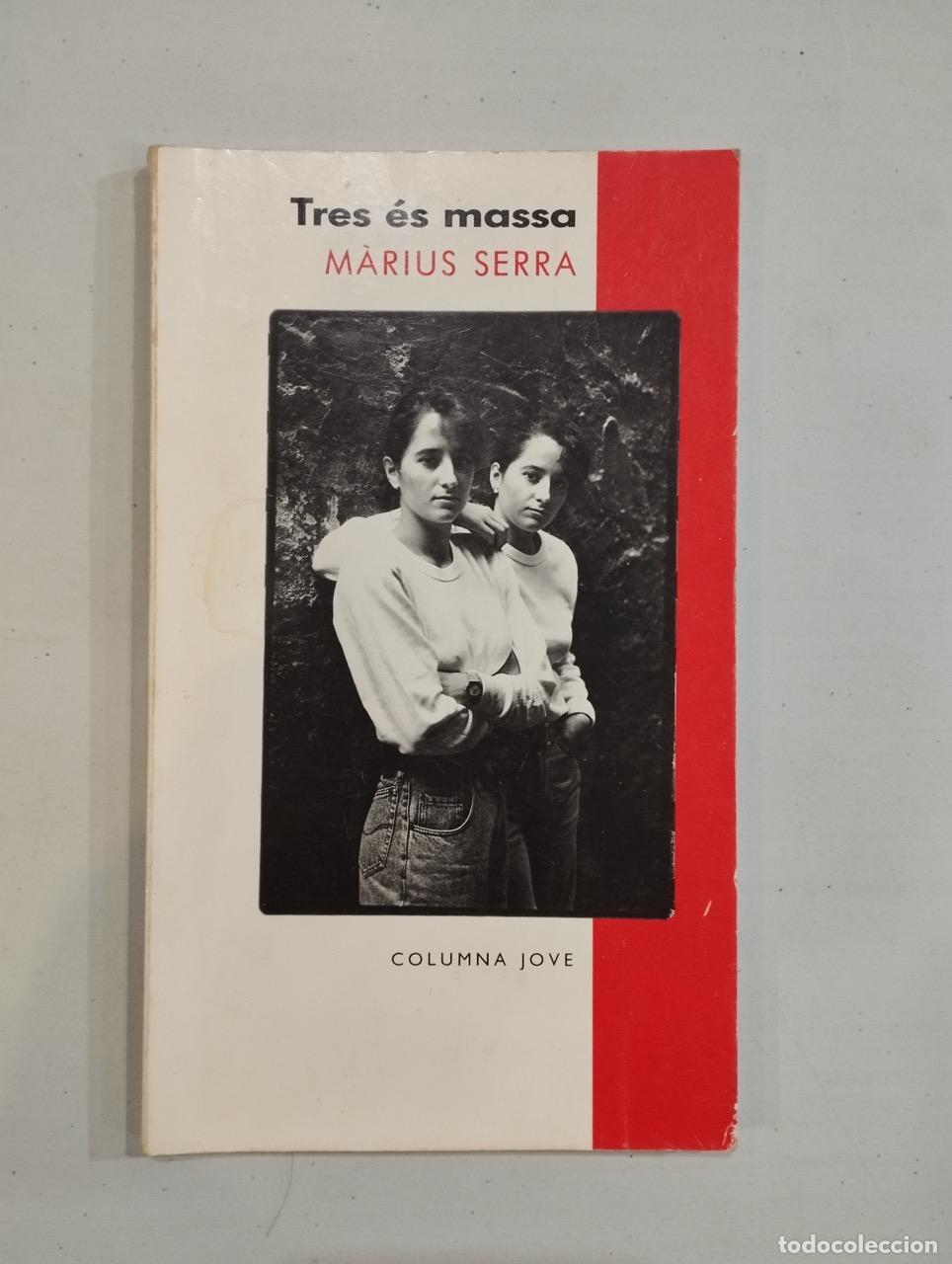 Libros: M&agrave;rius Serra - Tres &eacute;s massa - Foto 1