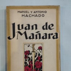 Libros: MANUEL Y ANTONIO MACHADO - JUAN DE MAÑARA