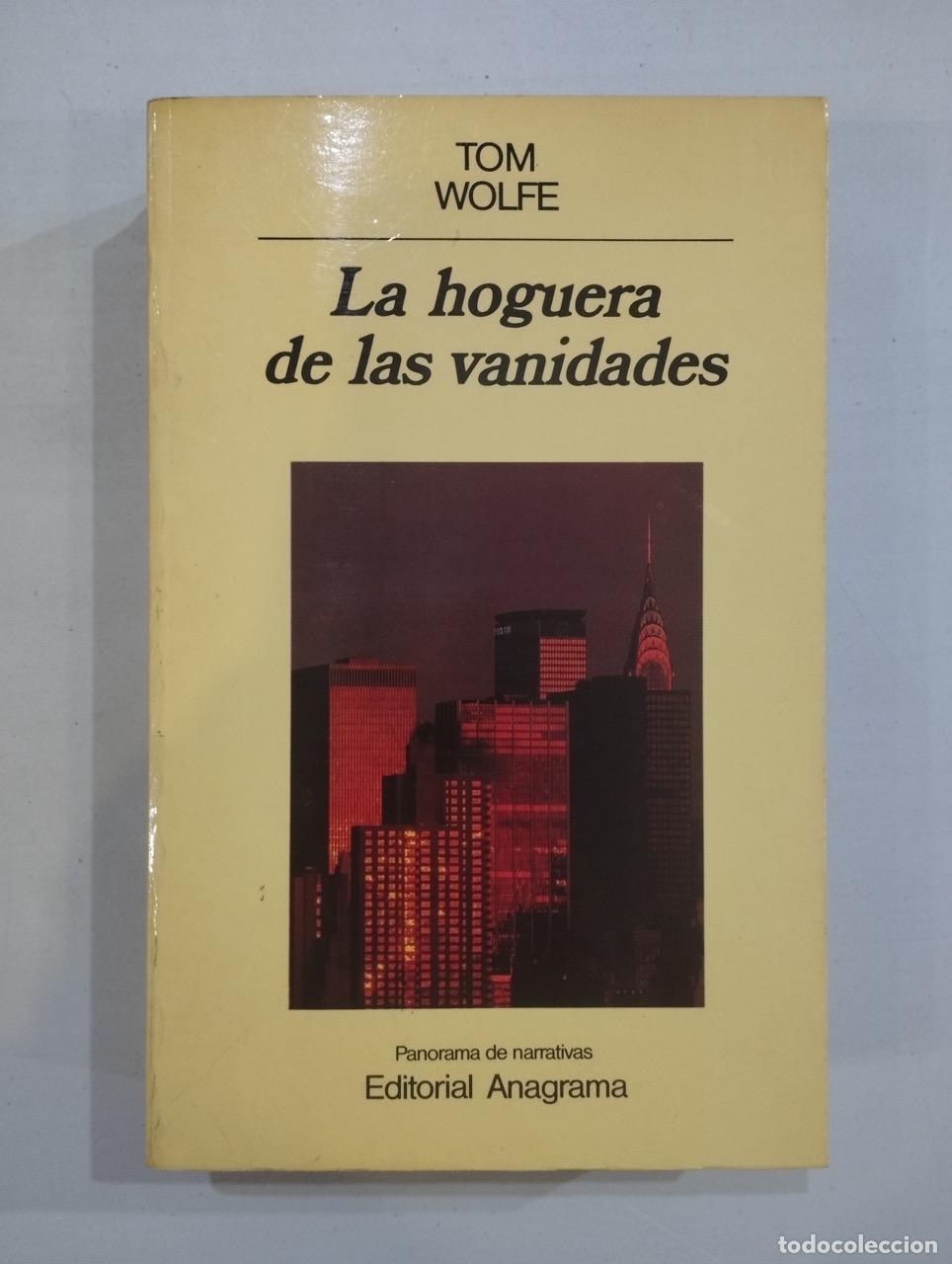 Libros: Tom Wolfe - La hoguera de las vanidades - Foto 1