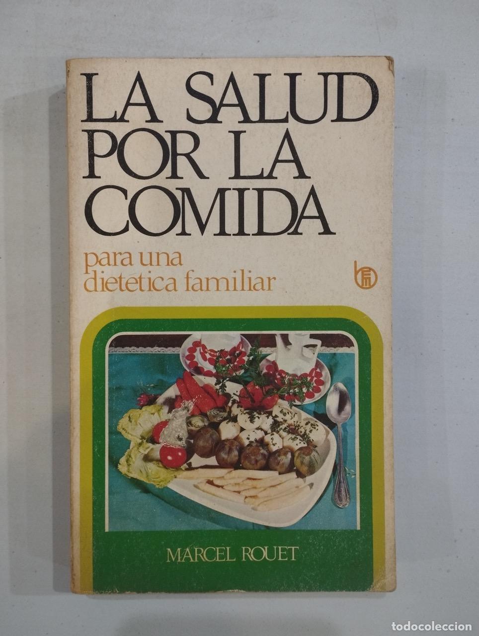 Libros: Marcel Rouet - La salud por la comida - Foto 1