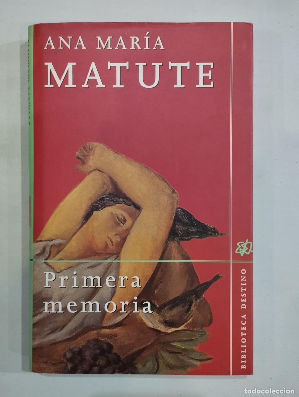 Libros: Ana Mar&iacute;a Matute - Primera memoria - Foto 1