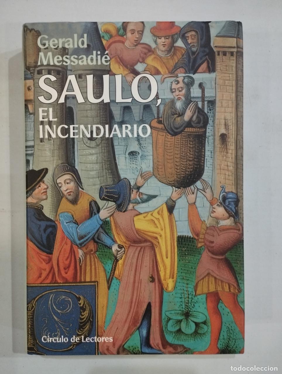 Libros: Gerald Messadi&eacute; - Saulo, el incendiario - Foto 1