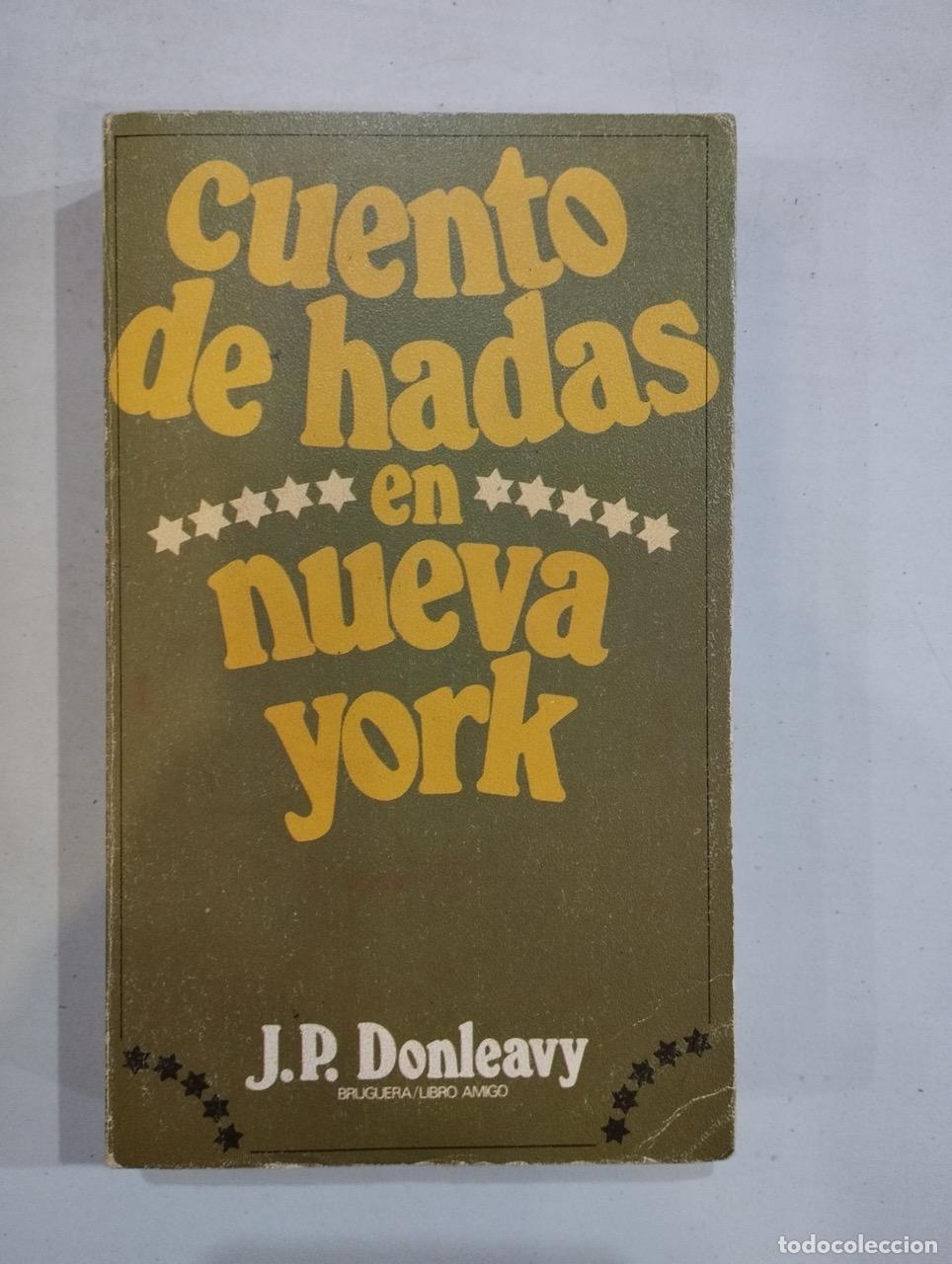 Libros: J. P. Donleavy - Cuento de hadas en Nueva York - Foto 1