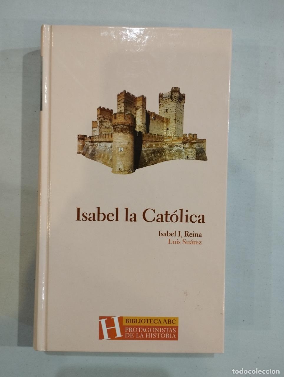 Libros: Luis Su&aacute;rez - Isabel I, la Reina - Foto 1