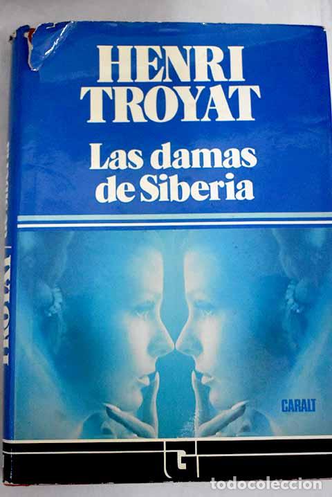 Libros: Las damas de Siberia.- Troyat, Henri - Foto 1