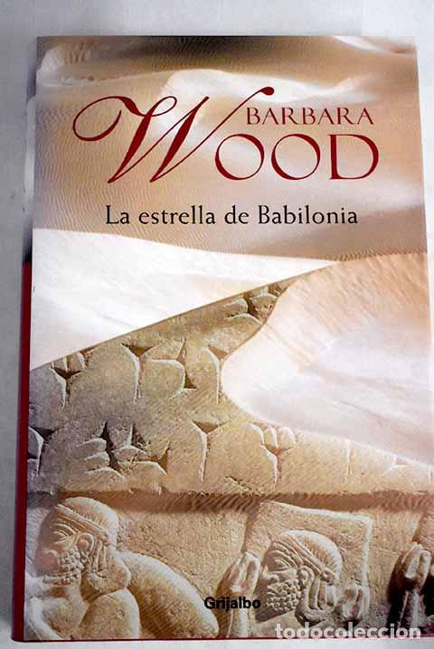 Libros: La estrella de Babilonia.- Wood, Barbara - Foto 1
