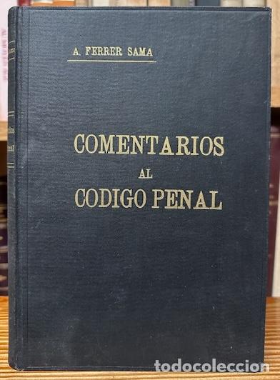 Libros: COMENTARIOS AL CODIGO PENAL. Tomo I - FERRER SAMA, Antonio - Foto 1