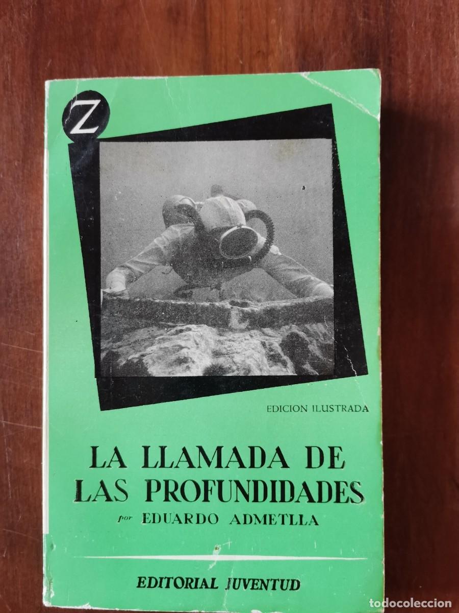 Libros: La llamada de las profundidades.- Admetlla, Eduardo - Foto 1