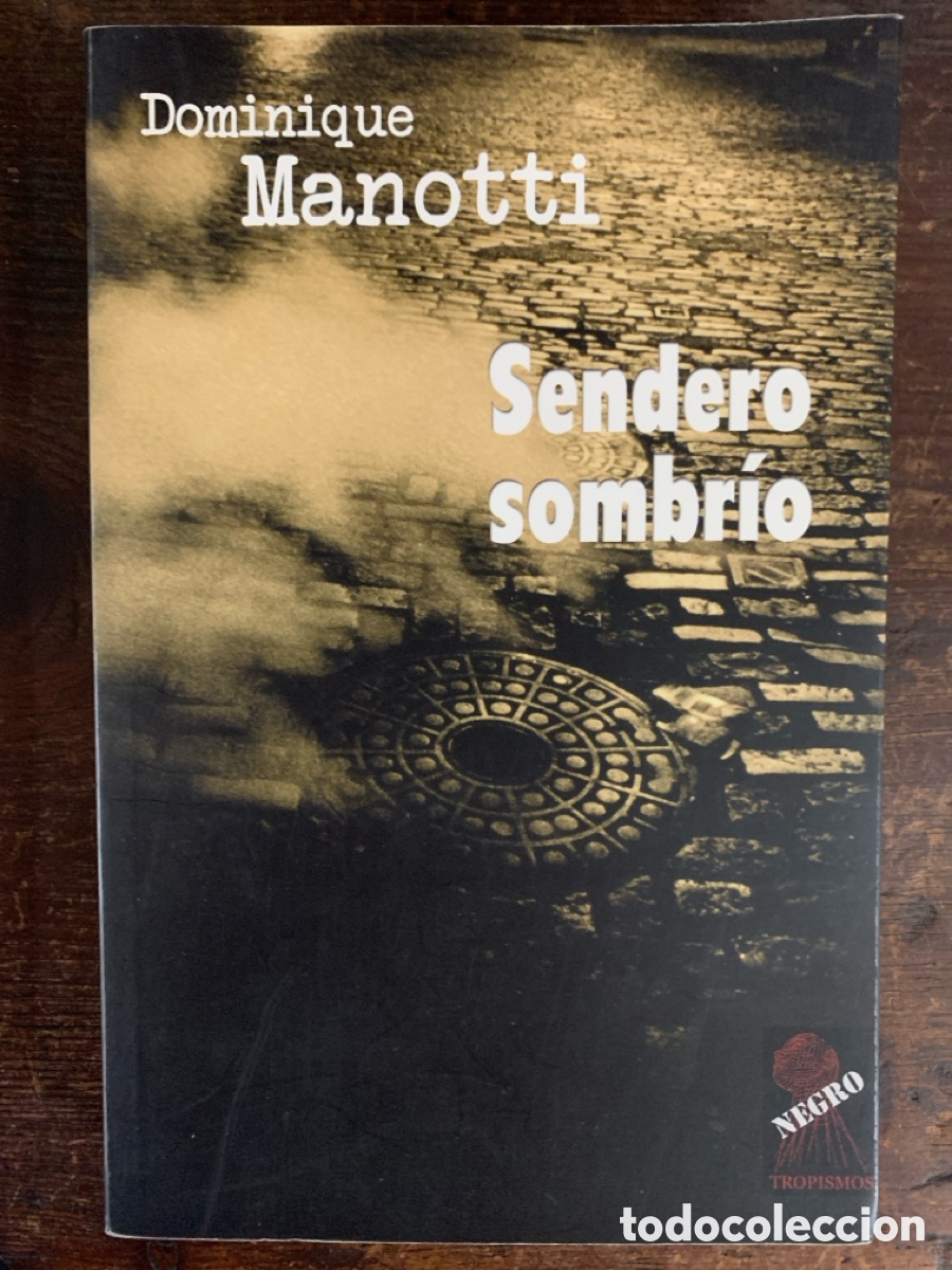 Libros: Sendero Sombr&iacute;o, Dominique Manotti - TEMPORA 2005 - Foto 1