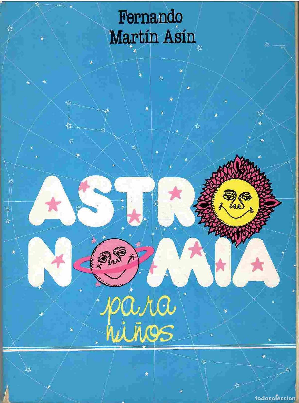 Libros: Astronom?a para ni?os. - Fernando Mart?n As?n.
