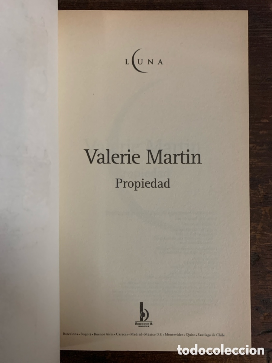 Libros: Propiedad, Valerie Martin - EDICIONES B 2004 - Foto 2