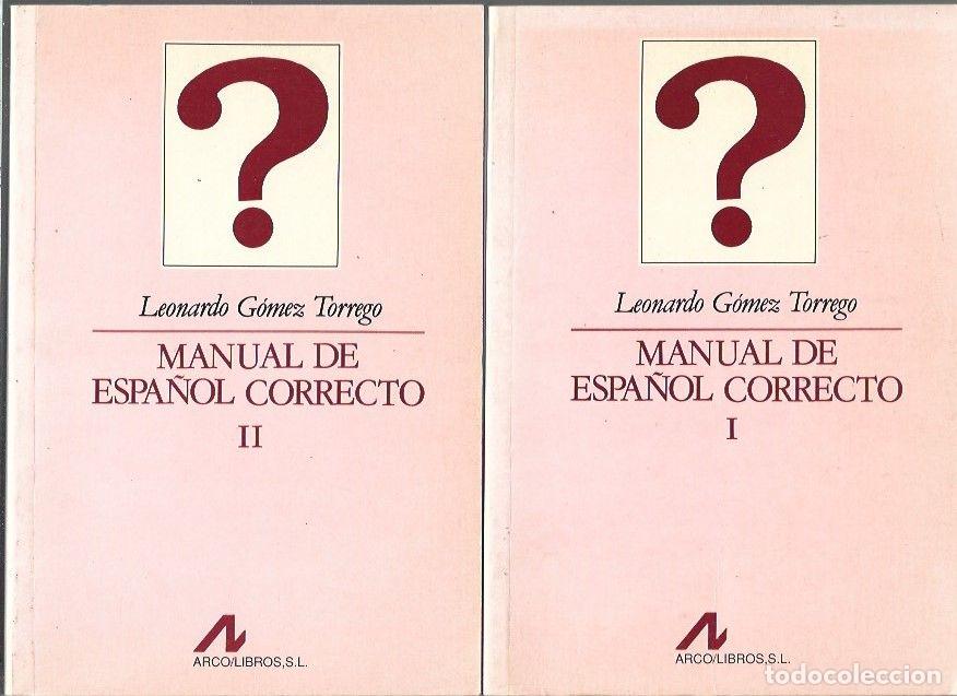 Libros: MANUAL DE ESPA&Ntilde;OL CORRECTO (2 TOMOS) - GOMEZ TORREGO, LEONARDO - Foto 1