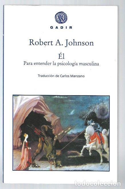 Libros: EL. PARA ENTENDER LA PSICOLOGIA MASCULINA - JOHNSON, ROBERT A. - Foto 1