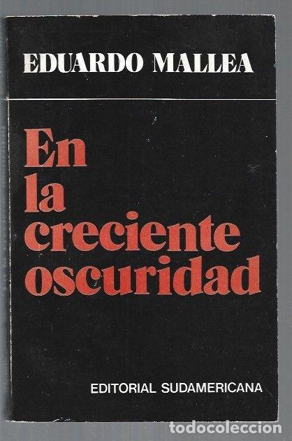 Libros: EN LA CRECIENTE OSCURIDAD - MALLEA, EDUARDO - Foto 1