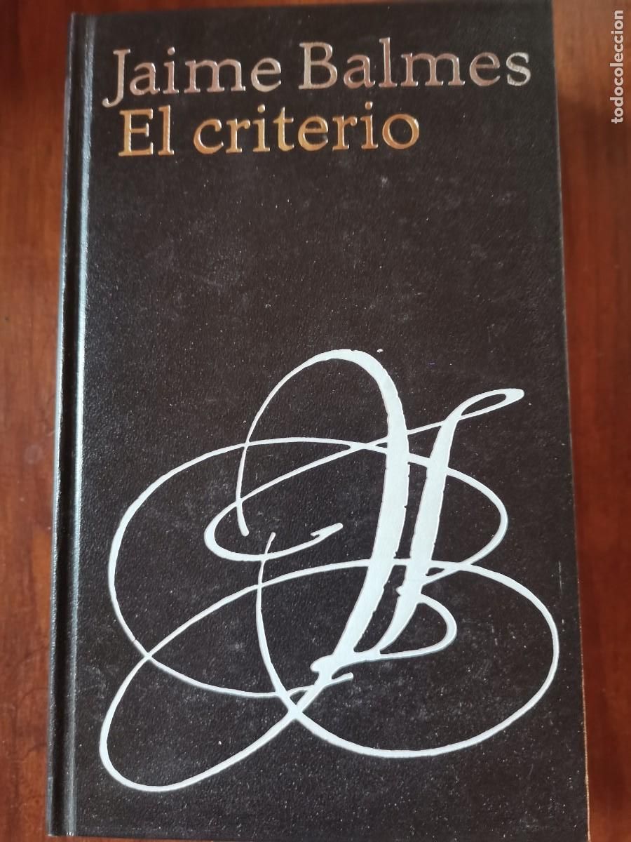 Libros: El criterio, Jaime Balmes, - Foto 1