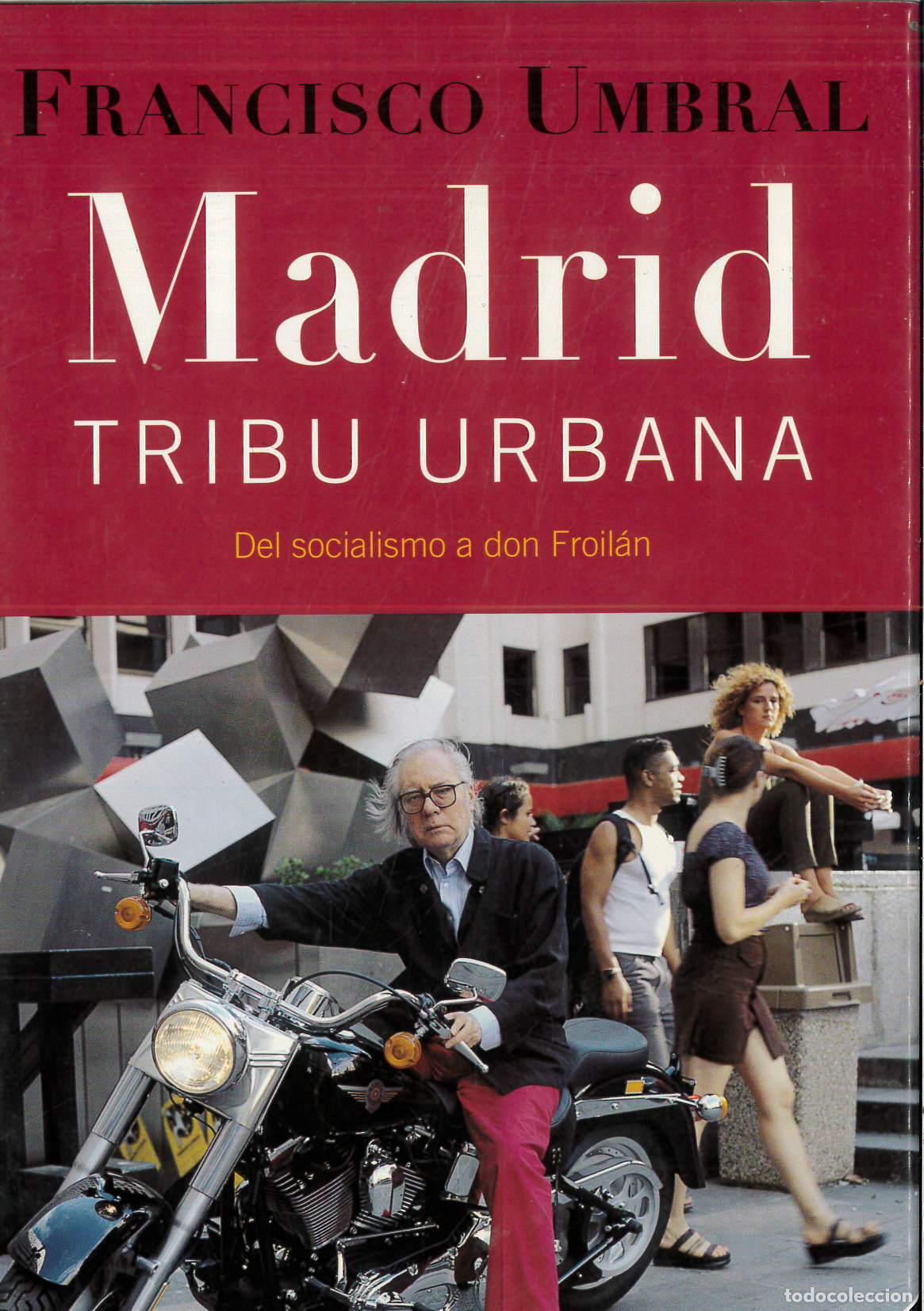 Libros: Madrid Tribu URBAL9na - Umbral, Francisco - Foto 1