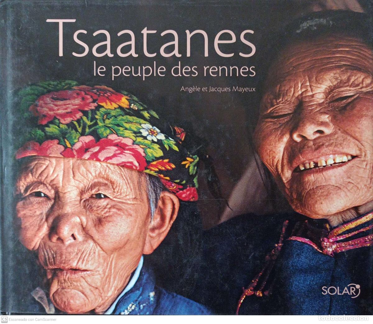 Libros: Tsaatanes. Le peuple des rennes - Ang&egrave;le et Jacques Mayeux - Foto 1