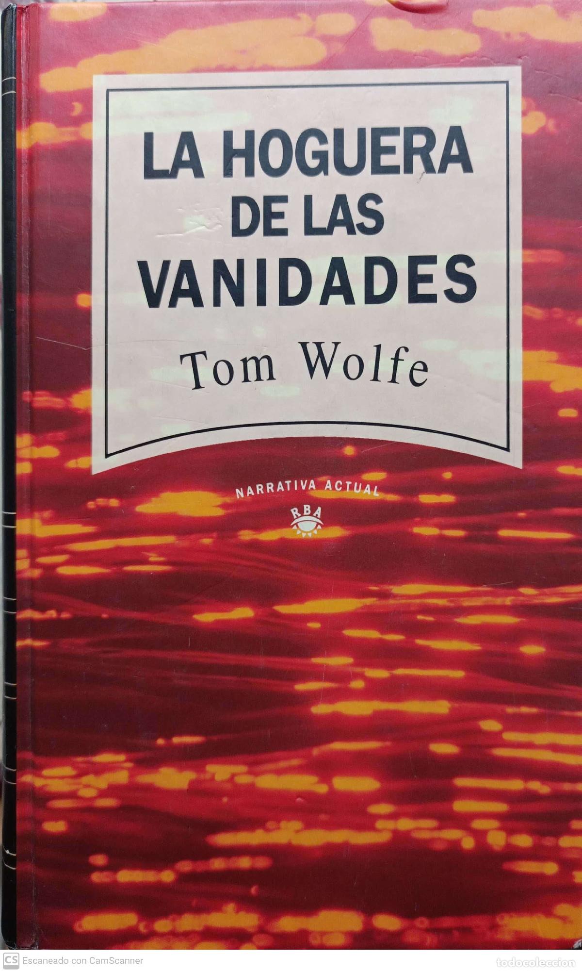 Libros: La hoguera de las vanidades - Tom Wolfe - Foto 1