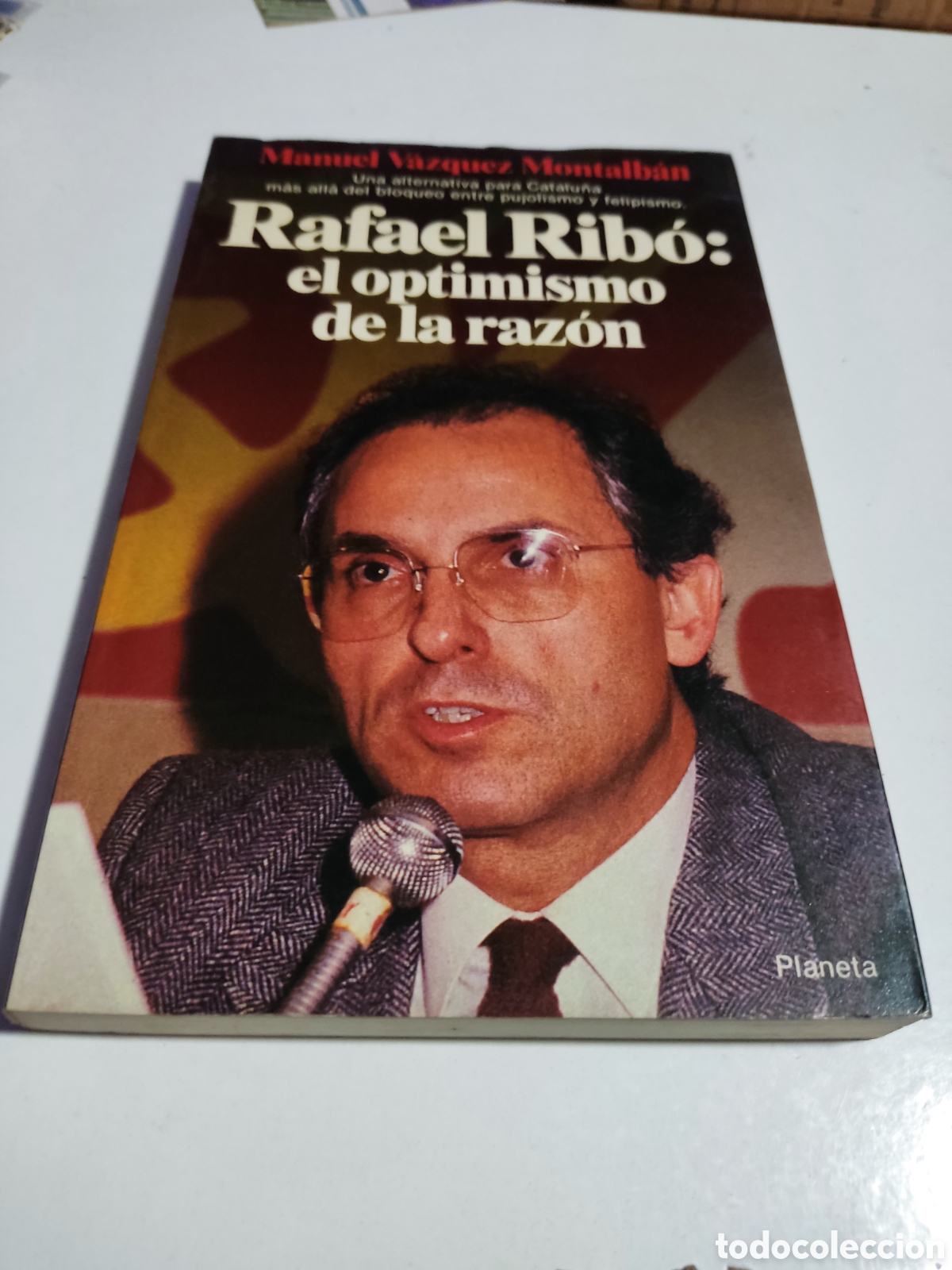 Libros: Libro Rafael ribo el optimismo de la raz&oacute;n, Manuel V&aacute;zquez Montalb&aacute;n - Foto 1