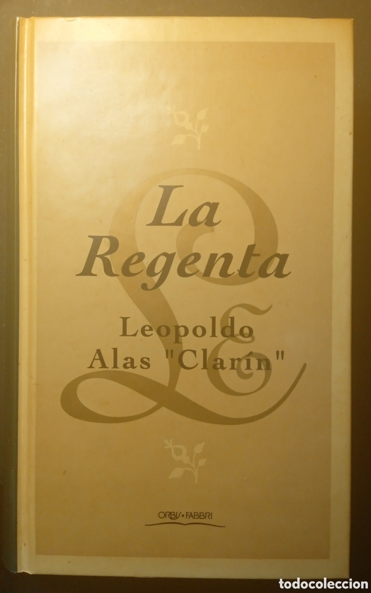 Libros: LA REGENTA/Leopoldo Alas Clar&iacute;n - Foto 1