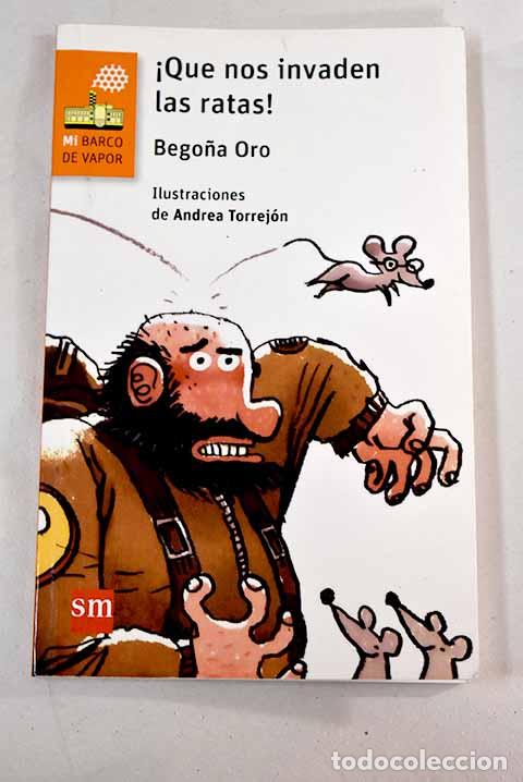 Libros: &iexcl;Que nos invaden las ratas!.- Oro, Bego&ntilde;a - Foto 1