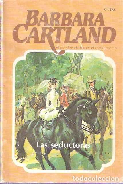 Libros: Las seductoras - Barbara Cartland - Foto 1