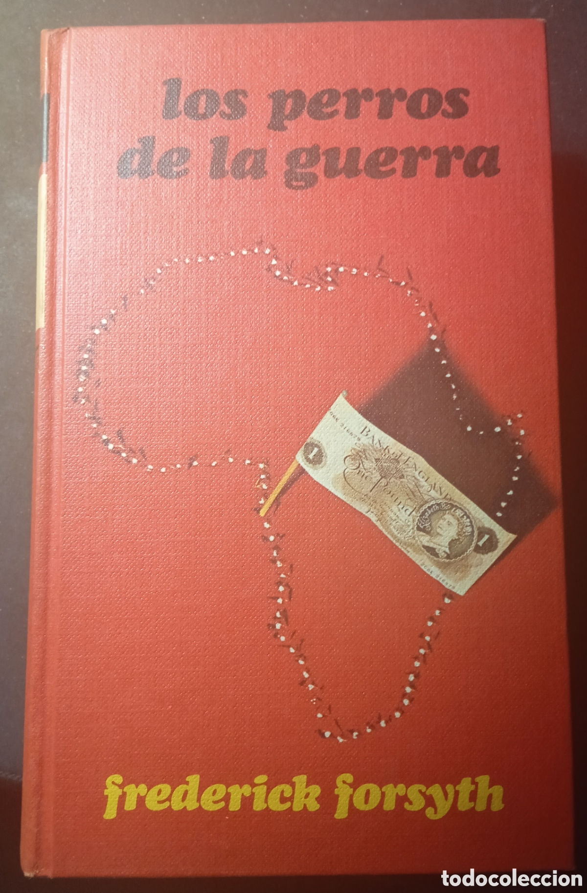 Libros: LOS PERROS DE LA GUERRA/Frederick Forsyth - Foto 1