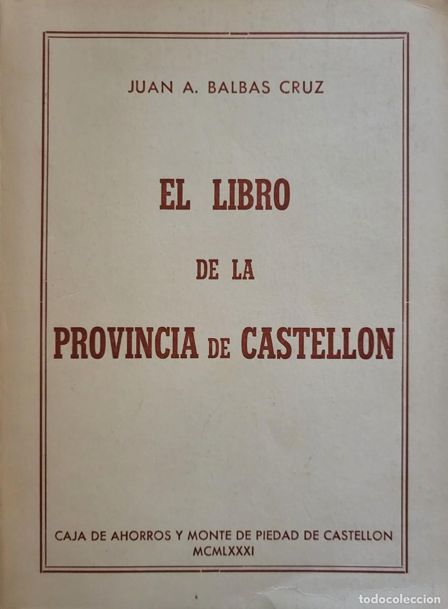 Libros: El libro de la Provincia de Castell&oacute;n - Foto 1