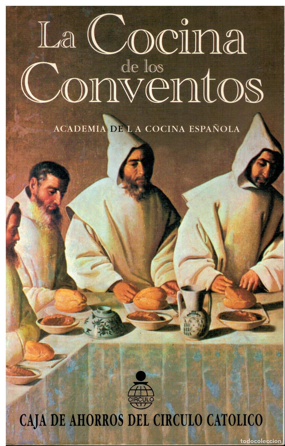 Libros: LA COCINA DE LOS CONVENTOS. Pr&oacute;logo de V&iacute;ctor Alperi. - Foto 1
