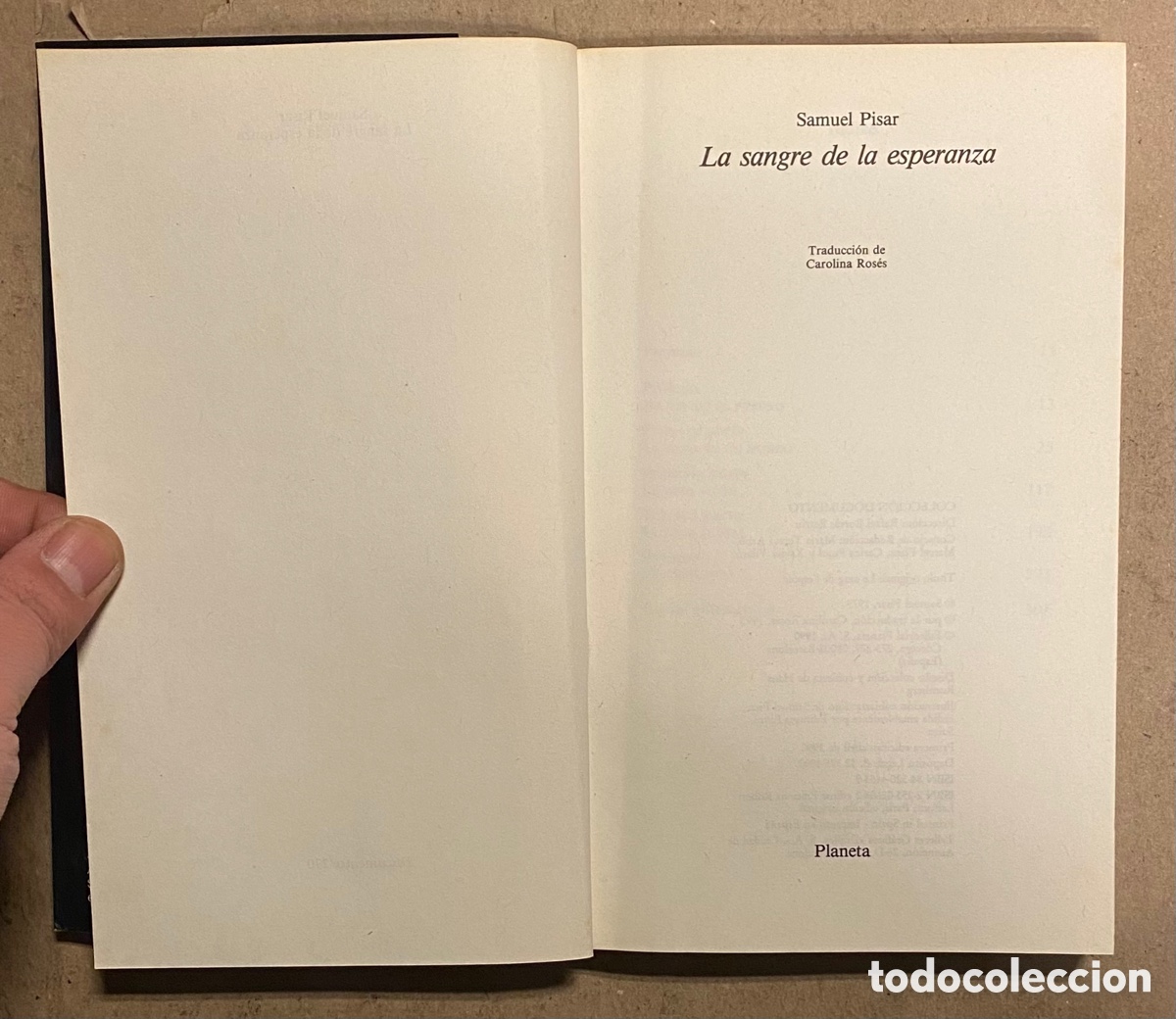 Libros: LA SANGRE DE LA ESPERANZA. SAMUEL PISAR. EDITORIAL PLANETA 1990. - Foto 2