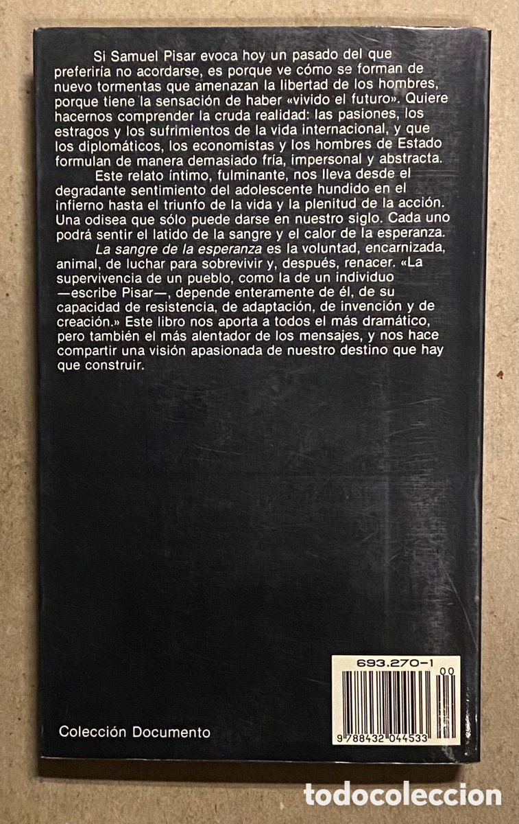 Libros: LA SANGRE DE LA ESPERANZA. SAMUEL PISAR. EDITORIAL PLANETA 1990. - Foto 6