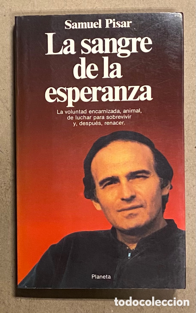 Libros: LA SANGRE DE LA ESPERANZA. SAMUEL PISAR. EDITORIAL PLANETA 1990. - Foto 1