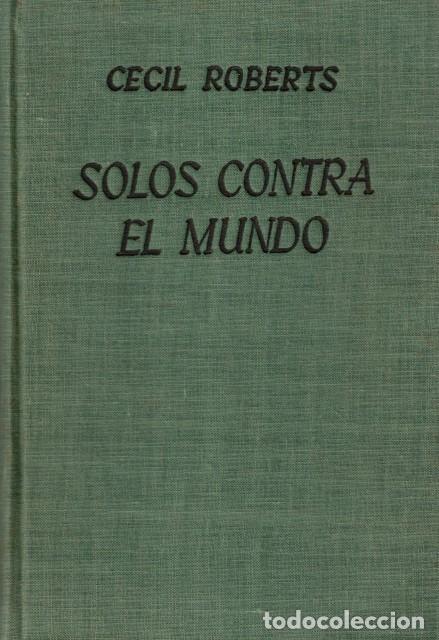 Libros: SOLOS CONTRA EL MUNDO - ROBERTS, CECIL - Foto 1