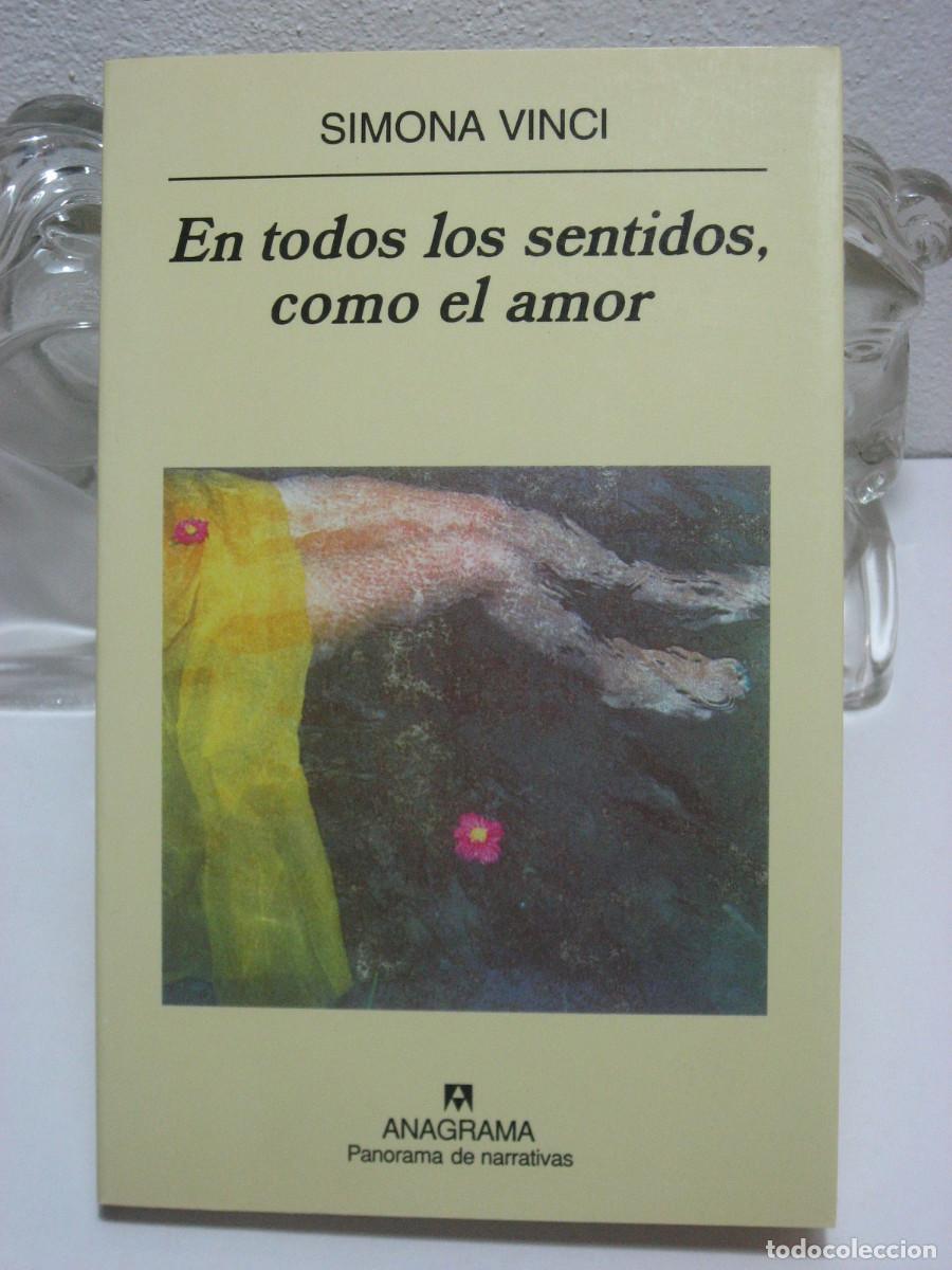 Libros: EN TODOS LOS SENTIDOS, COMO EL AMOR - Simona Vinci - Foto 1