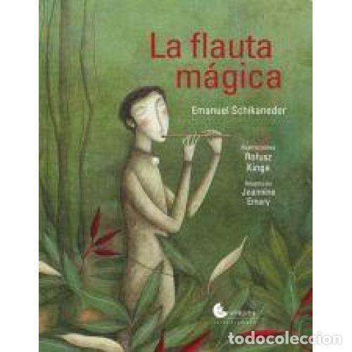 Libros: FLAUTA M&Aacute;GICA, LA - SCHIKANEDER, EMANUEL - Foto 1