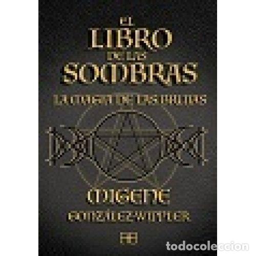 Libros: EL LIBRO DE LAS SOMBRAS - GONZ&Aacute;LEZ-WIPPLER, MIGENE - Foto 1