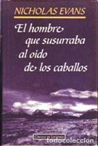 Libros: El hombre que susurraba al o&iacute;do de los caballos - Foto 1