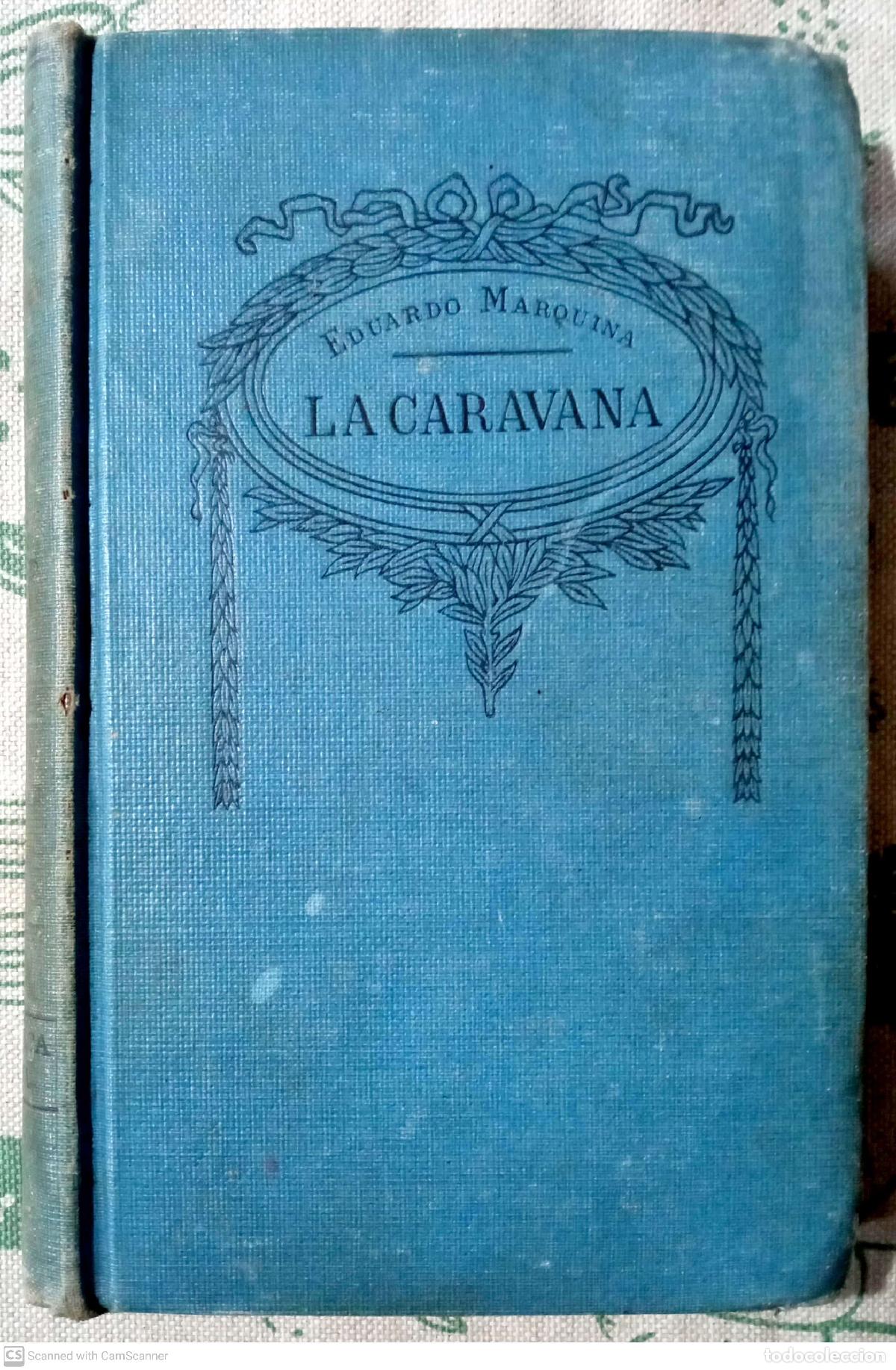 Libros: La Caravana - Eduardo Marquina - Foto 1