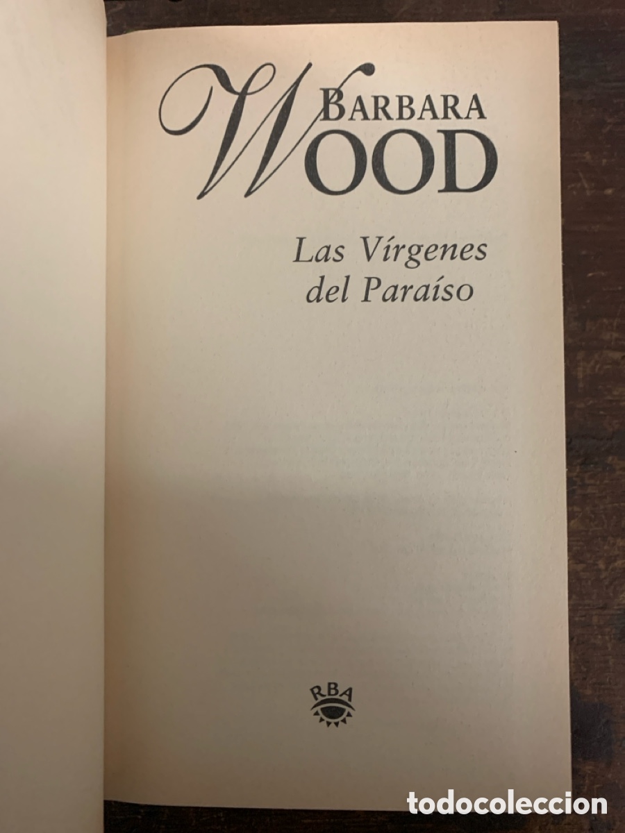 Libros: B&aacute;rbara Wood, Las V&iacute;rgenes del Para&iacute;so - RBA 2000 - Foto 2