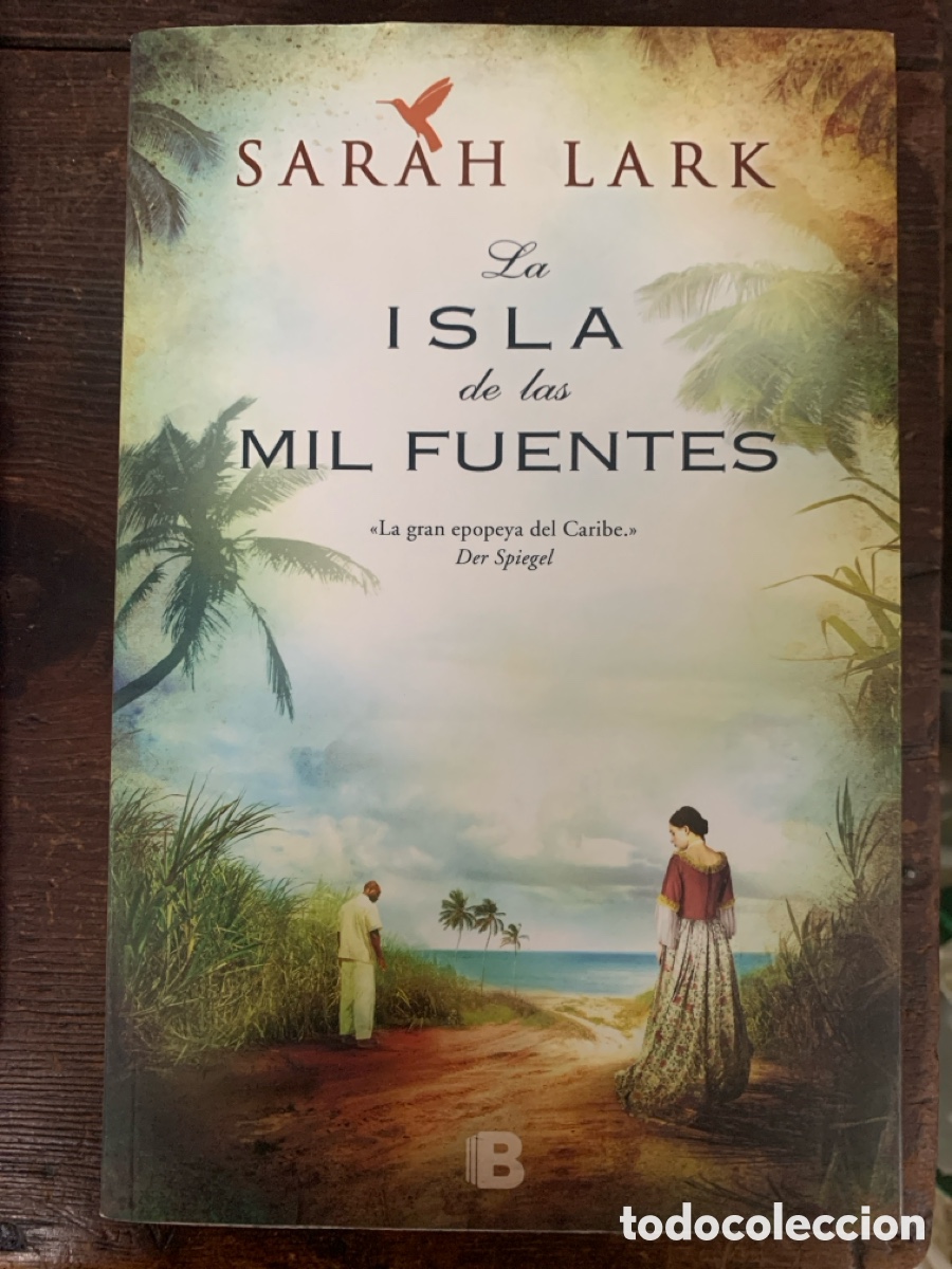 Libros: La Isla De Las Mil Fuentes, Sarah Lark - B.S.A. 2013 - Foto 1