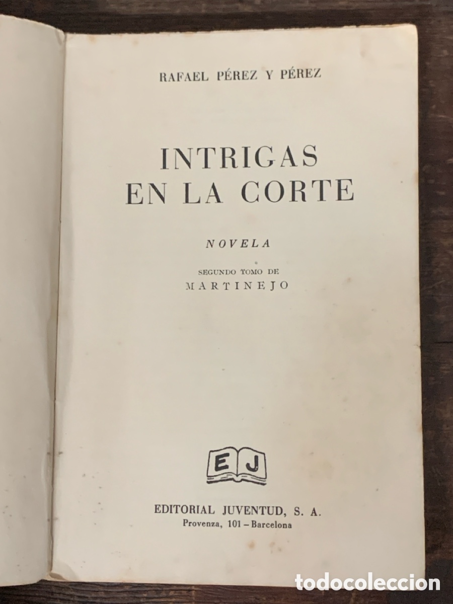 Libros: Intrigas En La Corte, Rafael P&eacute;rez Y P&eacute;rez - JUVENTUD - Foto 2