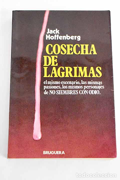 Libros: Cosecha de lagrimas: Hoffenberg, Jack.- Hoffenberg, Jack - Foto 1