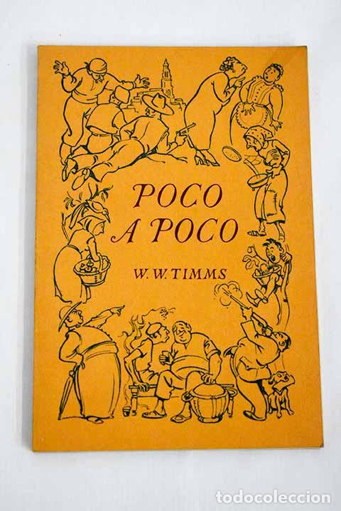Libros: Poco a poco: Timms, W. W..- Timms, W. W. - Foto 1