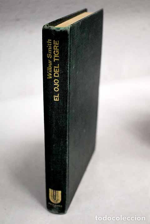 Libros: El ojo del tigre: Smith, Wilbur.- Smith, Wilbur - Foto 1